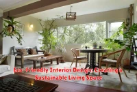 Eco-Friendly Interior Design: Creating a Sustainable Living Space